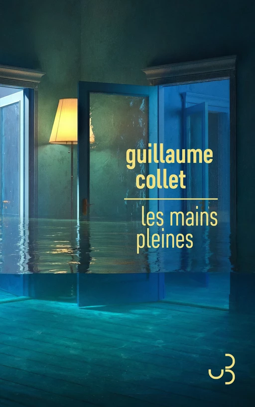 Les mains pleines - Guillaume Collet - Bourgois