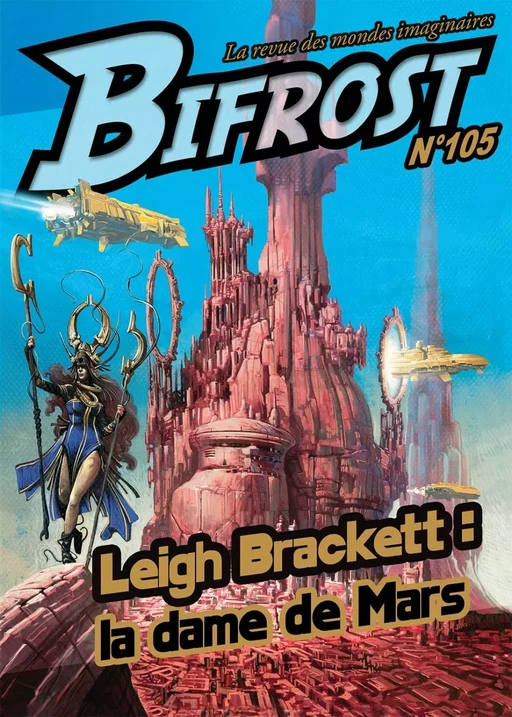 Bifrost n° 105 - Ray Nayler, Laurent Genefort, Éric Brown, Leigh Brackett - Le Bélial