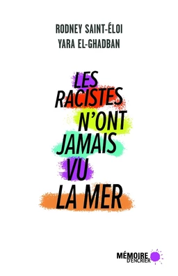 Les racistes n'ont jamais vu la mer