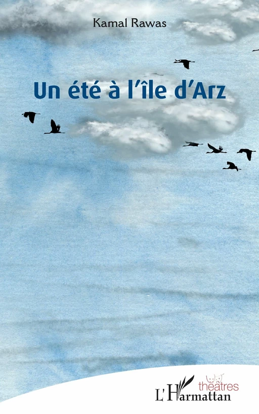 Un été à l’île d’Arz - Kamal Rawas - Editions L'Harmattan