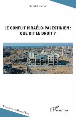 Le conflit israélo-palestinien : que dit le droit ?