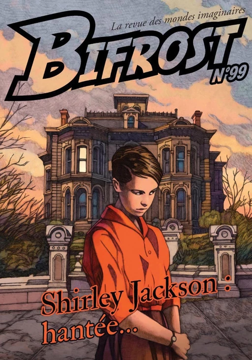 Bifrost n° 99 - Shirley Jackson, Caitlín R. Kiernan, Alix E. Harrow, L. L. Kloetzer, Olivier Caruso - Le Bélial