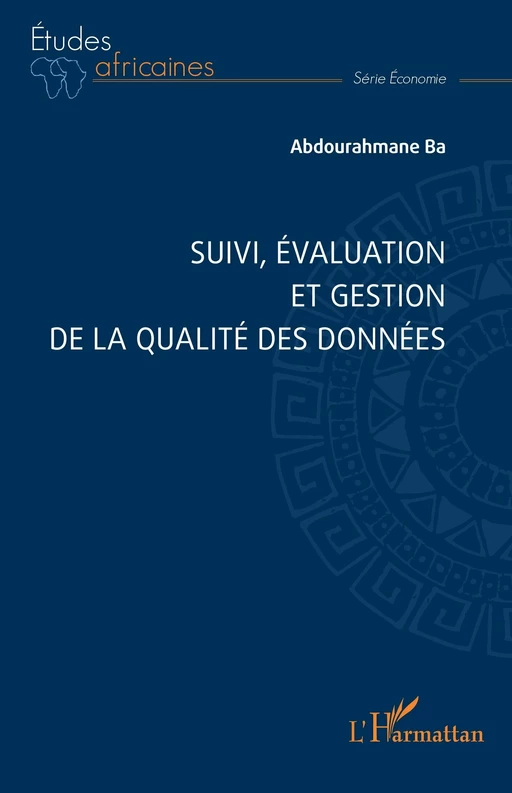 Suivi, évaluation et gestion de la qualité des données - Abdourahmane Ba - Editions L'Harmattan