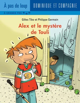 Alex et le mystère de Touli - Niveau de lecture 5