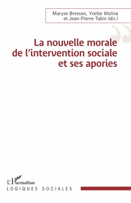 La nouvelle morale de l’intervention sociale et ses apories