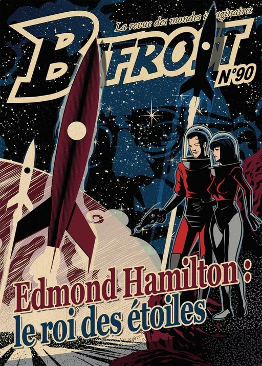 Bifrost n° 90 - Edmond Hamilton, Michael Rheyss - Le Bélial