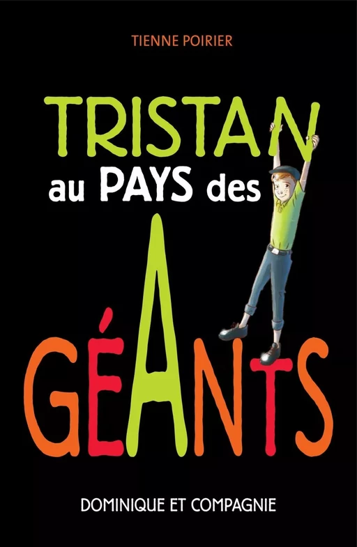 Tristan au pays des géants - Niveau de lecture 7 - Étienne Poirier - Dominique et compagnie