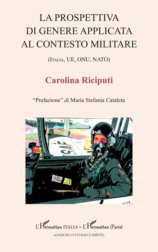 La prospettiva di genere applicata al contesto militare - Carolina Riciputi - Editions L'Harmattan