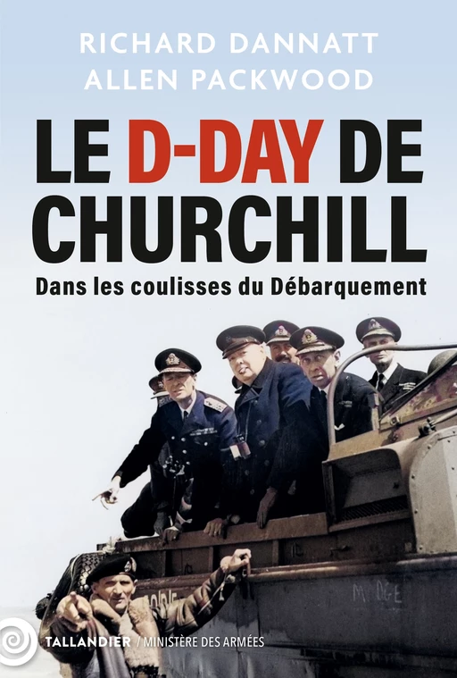 Le D-Day de Churchill - Allen Packwood, Richard Dannatt - Tallandier