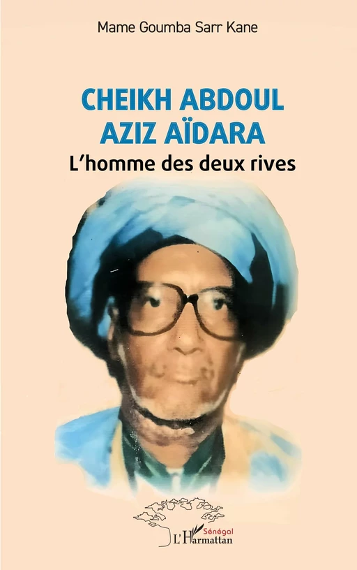 Cheikh Abdoul Aziz Aïdara - Mame Goumba Sarr Kane - Harmattan Sénégal