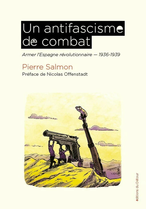 Un antifascisme de combat - Pierre Salmon - Détour