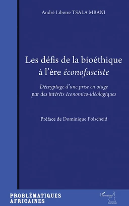 Les défis de la bioéthique à l'ère éconofasciste