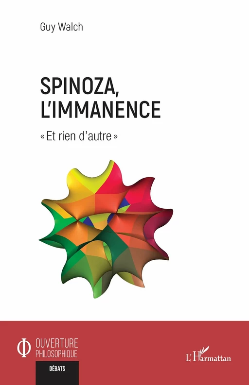 Spinoza, l’immanence - Guy Walch - Editions L'Harmattan