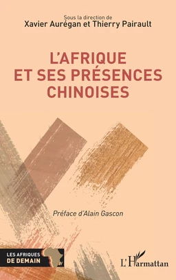 L'Afrique et ses présences chinoises