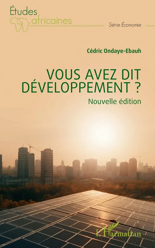 Vous avez dit développement ? - Cédric Ondaye-Ebauh - Editions L'Harmattan