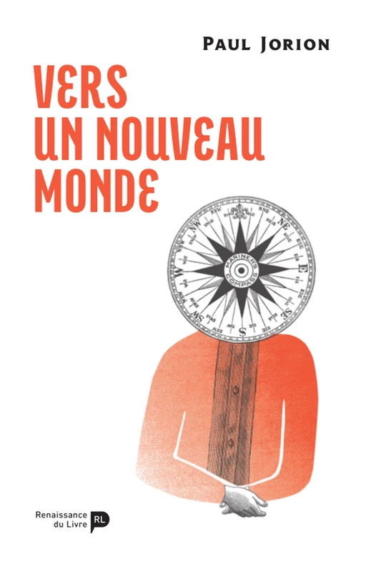 Vers un nouveau monde - Paul Jorion - Renaissance du livre