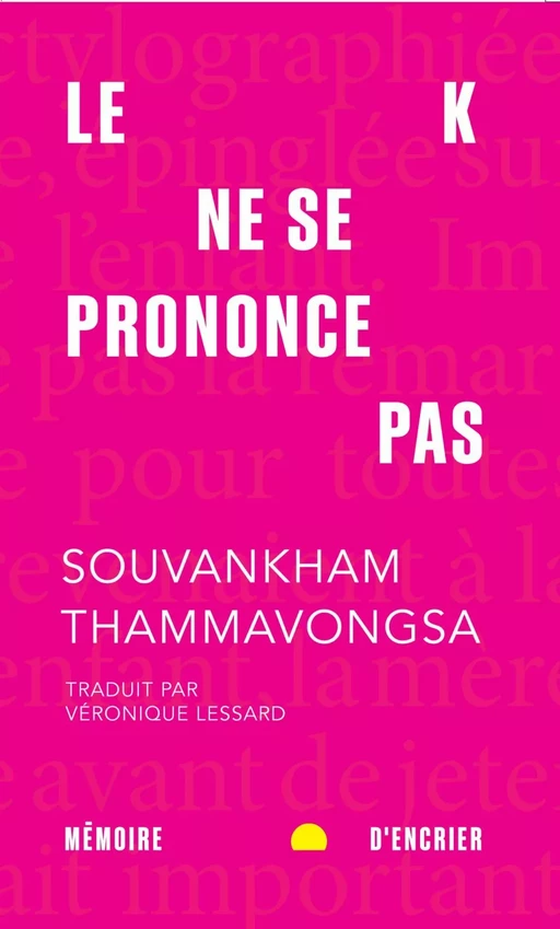 Le K ne se prononce pas (format poche) - Souvankham Thammavongsa - Mémoire d'encrier