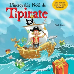 L’incroyable Noël de Tipirate - Niveau de lecture 5