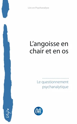 L’angoisse en chair et en os