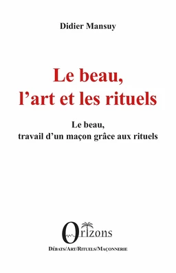 Le beau, l’art et les rituels