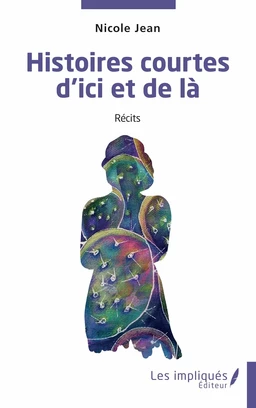 Histoires courtes d'ici et de là