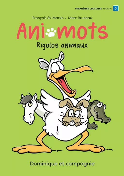 Rigolos animaux - Niveau de lecture 3 - François St-Martin - Dominique et compagnie