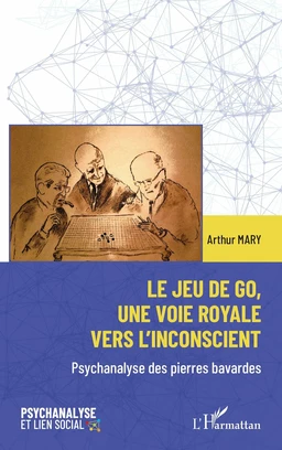 Le jeu de go, une voie royale vers l'inconscient