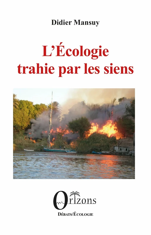 L’Écologie trahie par les siens - Didier Mansuy - Editions Orizons