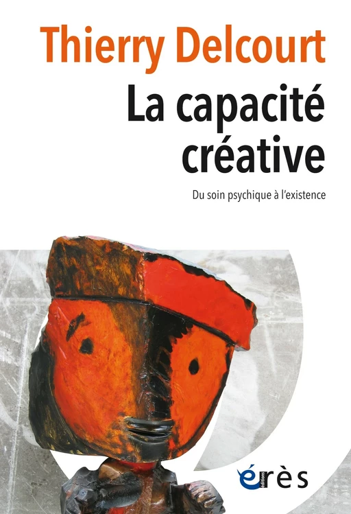 La capacité créative - Thierry Delcourt - Eres