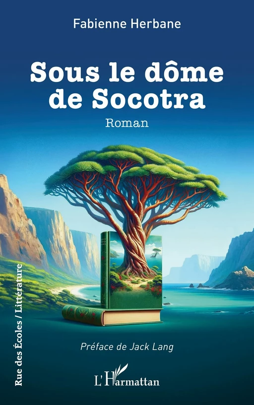 Sous le dôme de Socotra - Fabienne Herbane - Editions L'Harmattan