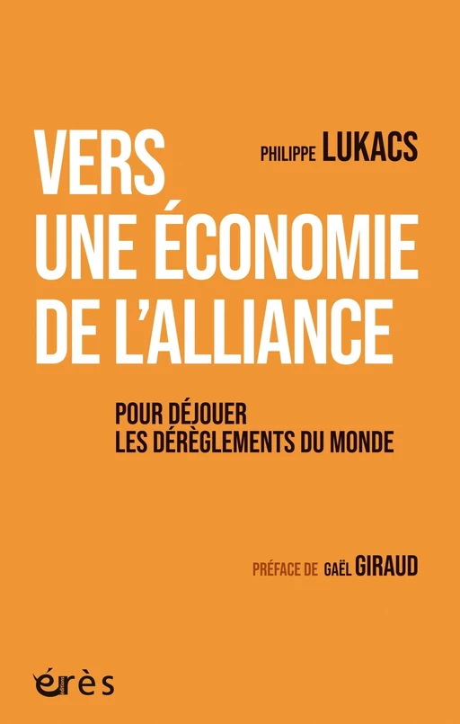 Vers une économie de l'alliance - Philippe Lukacs - Eres