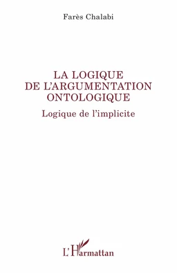 La logique de l’argumentation ontologique