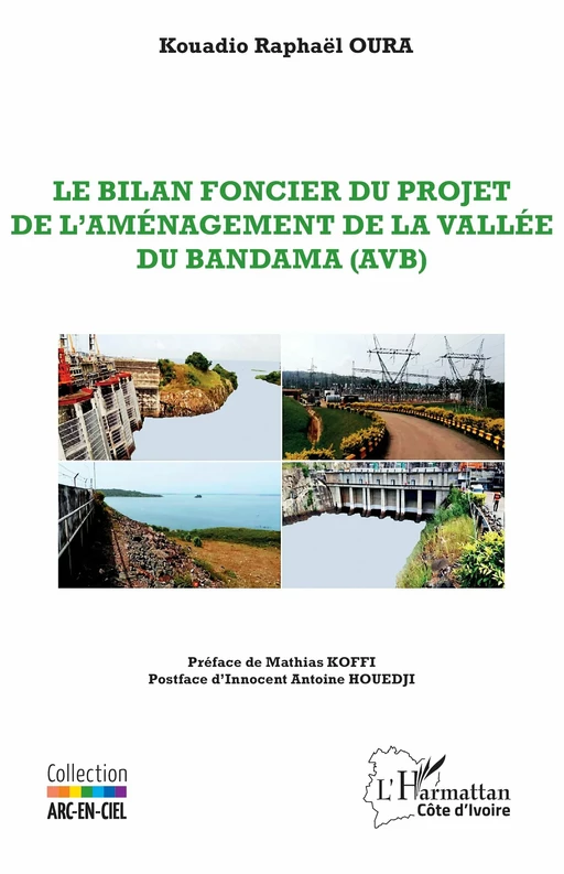 Le bilan foncier du projet de l’Aménagement de la Vallée du Bandama (AVB) - Kouadio Raphaël Oura - Editions L'Harmattan