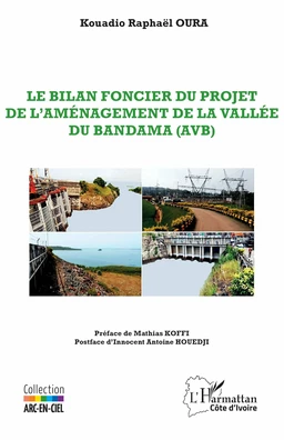 Le bilan foncier du projet de l’Aménagement de la Vallée du Bandama (AVB)