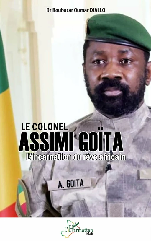 Le Colonel Assimi Goïta - Boubacar Oumar Diallo - Editions L'Harmattan