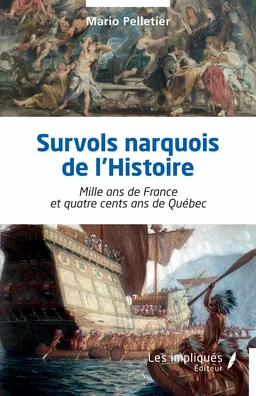 Survols narquois de l’Histoire