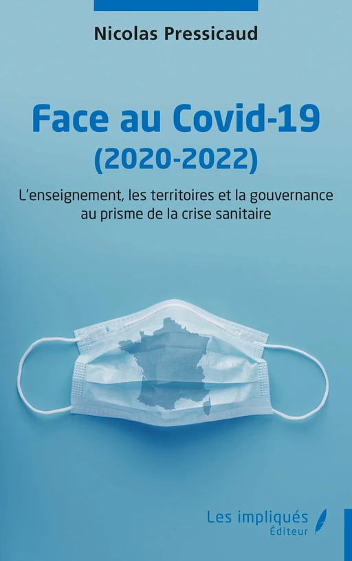 Face au Covid-19 (2020-2022) - Nicolas Pressicaud - Les Impliqués