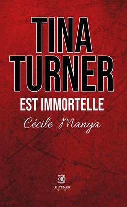 Tina Turner est immortelle