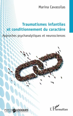 Traumatismes infantiles et conditionnement du caractère