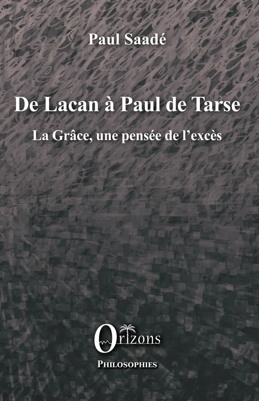 De Lacan à Paul de Tarse -  Saade paul - Editions Orizons