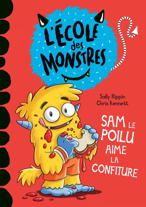 Sam le poilu aime la confiture - Niveau de lecture 2 - Sally Rippin - Dominique et compagnie