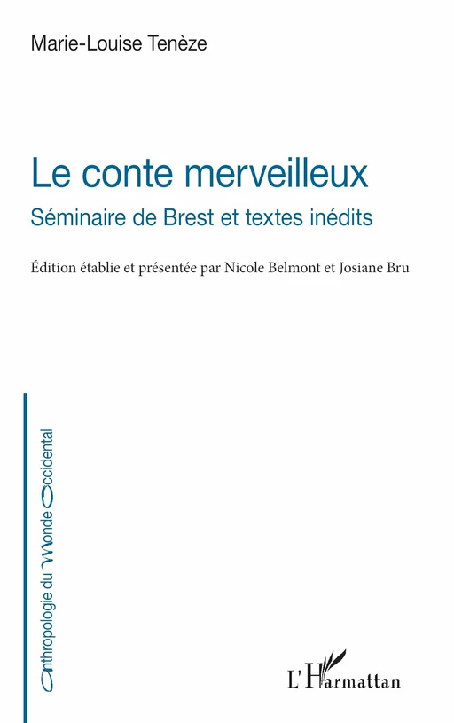 Le conte merveilleux - Marie-Louise Ténèze - Editions L'Harmattan