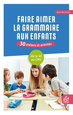 Faire aimer la grammaire aux enfants