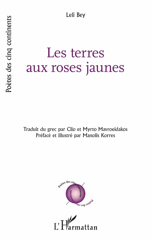 Les terres aux roses jaunes - Leli Bey - Editions L'Harmattan