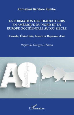 La formation des traducteurs en Amérique du Nord et en Europe occidentale au XXe siècle