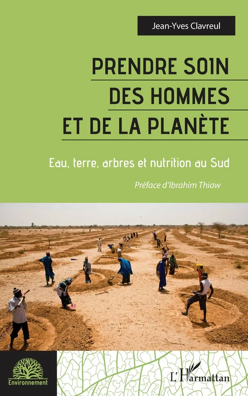 Prendre soin des hommes et de la planète - Jean-Yves Clavreul - Editions L'Harmattan