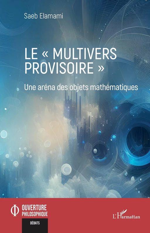 Le "multivers provisoire" - Saeb Elamami - Editions L'Harmattan