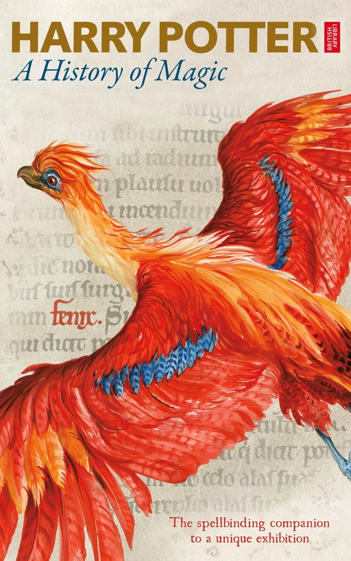 Harry Potter: A History of Magic -  British Library - Pottermore