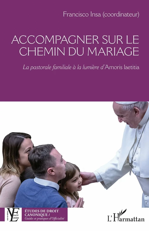 Accompagner sur le chemin du mariage -  - Editions L'Harmattan