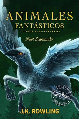 Animales fantásticos y dónde encontrarlos